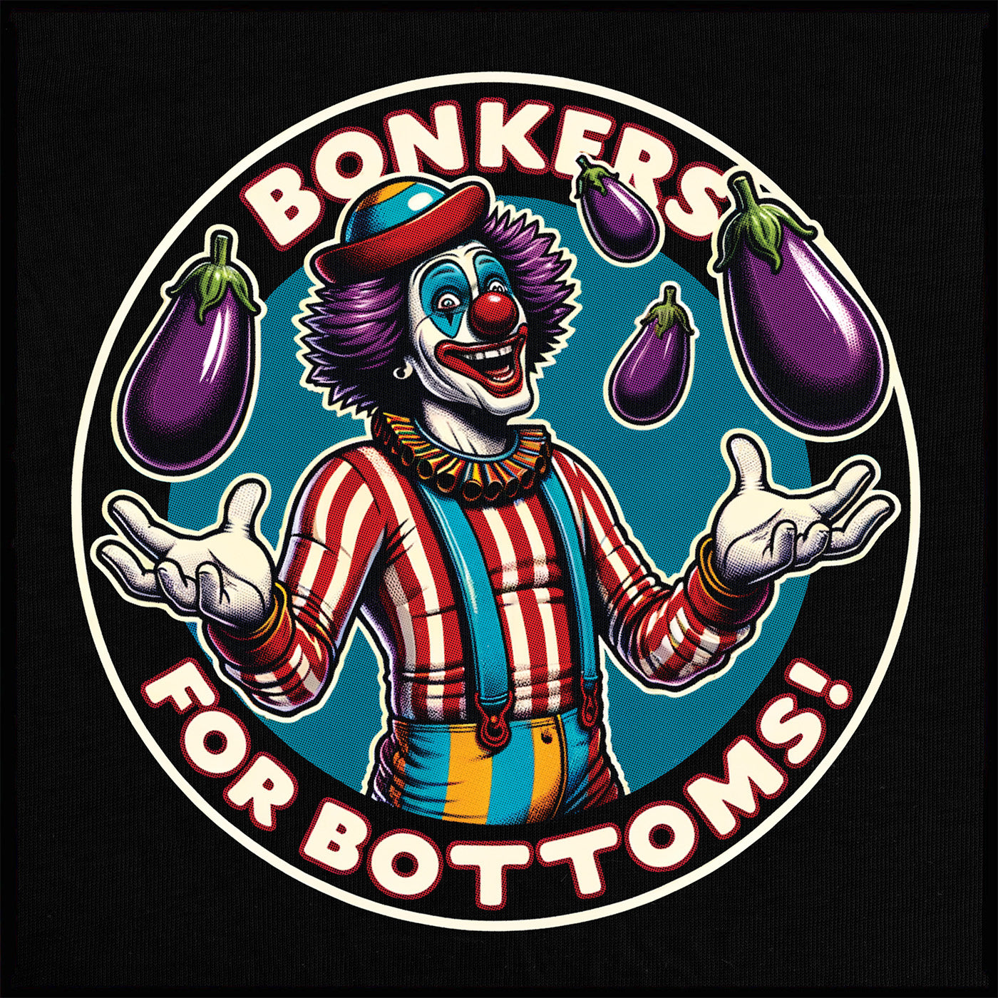 Bonkers for Bottoms - Unisex / Men's Fit / 100% Pre-shrunk Cotton